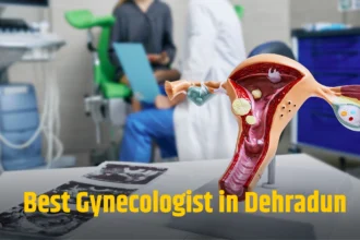 Best Gynecologist in Dehradun?