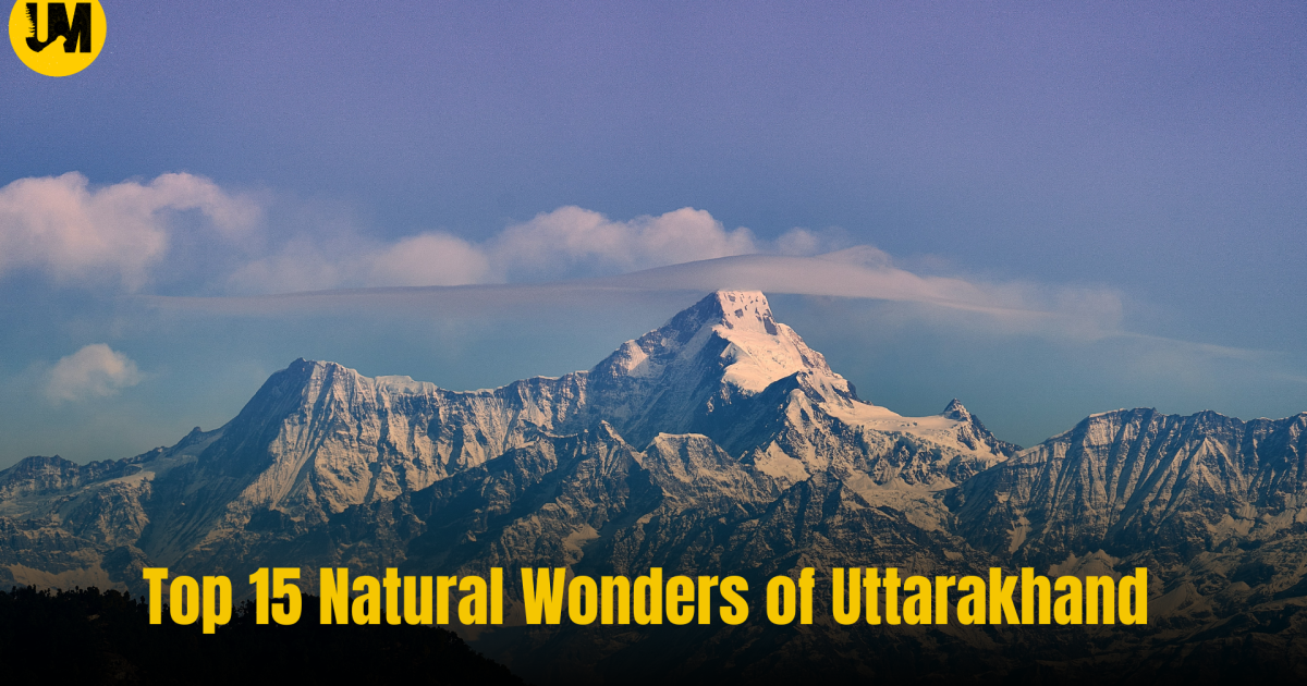 Natural wonders of Uttrakhand